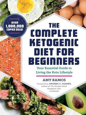 NEW The Complete Ketogenic Diet for Beginners: Essential Guide to Keto Lifestyle